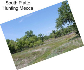 South Platte Hunting Mecca