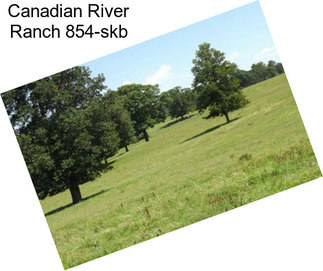 Canadian River Ranch 854-skb