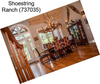 Shoestring Ranch (737035)