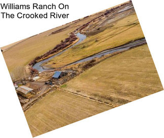 Williams Ranch On The Crooked River