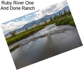 Ruby River One And Done Ranch