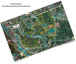 6,252 Acres Growth/expansion/development