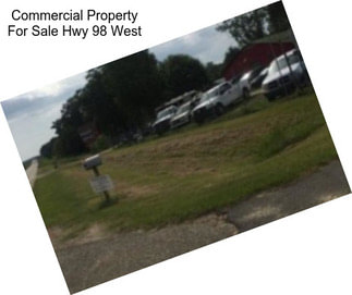 Commercial Property For Sale Hwy 98 West