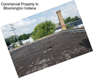 Commercial Property In Bloomington Indiana