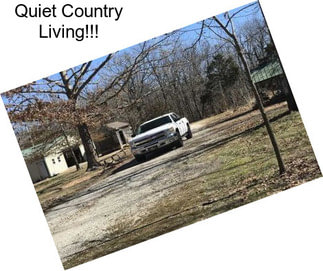 Quiet Country Living!!!