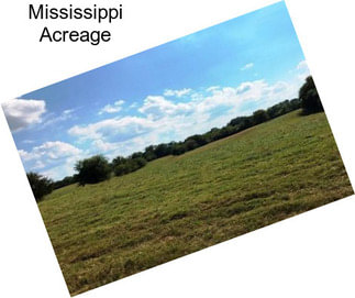 Mississippi Acreage