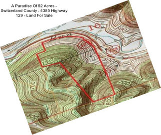 A Paradise Of 52 Acres - Switzerland County - 4385 Highway 129 - Land For Sale