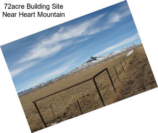 72acre Building Site Near Heart Mountain