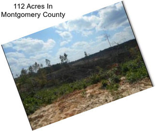 112 Acres In Montgomery County