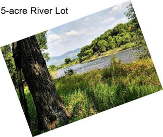 5-acre River Lot