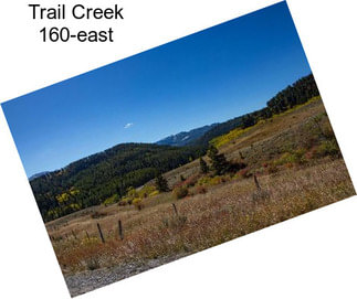 Trail Creek 160-east