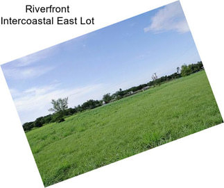 Riverfront Intercoastal East Lot