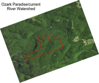 Ozark Paradise/current River Watershed