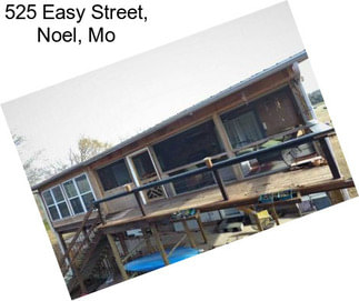 525 Easy Street, Noel, Mo