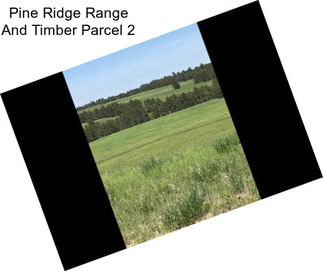 Pine Ridge Range And Timber Parcel 2