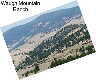 Waugh Mountain Ranch