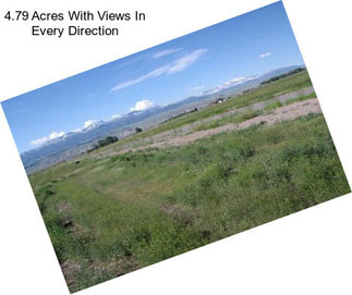 4.79 Acres With Views In Every Direction