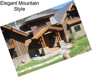 Elegant Mountain Style