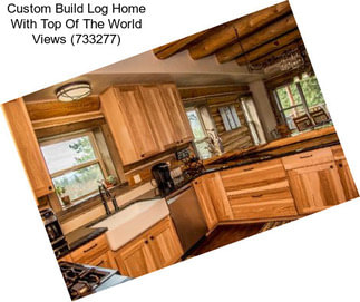 Custom Build Log Home With Top Of The World Views (733277)