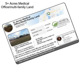 5+ Acres Medical Office/multi-family Land