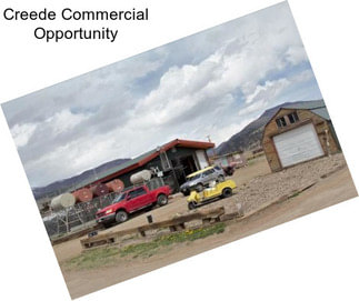 Creede Commercial Opportunity