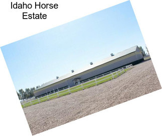 Idaho Horse Estate