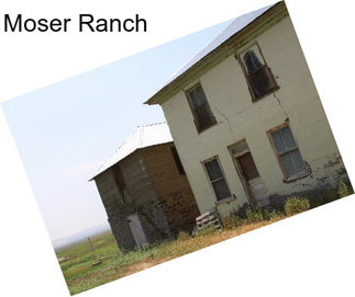 Moser Ranch