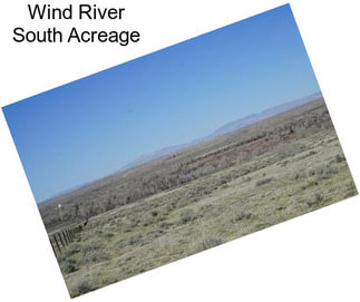 Wind River South Acreage