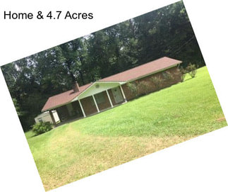 Home & 4.7 Acres