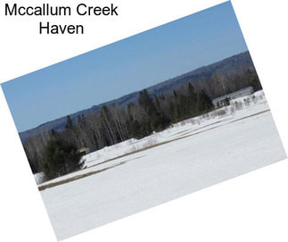 Mccallum Creek Haven