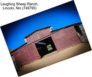 Laughing Sheep Ranch, Lincoln, Nm (748795)