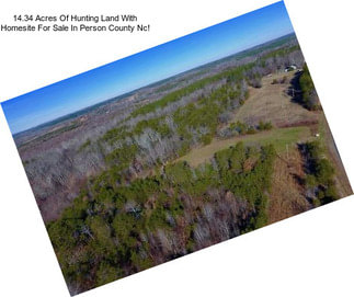 14.34 Acres Of Hunting Land With Homesite For Sale In Person County Nc!