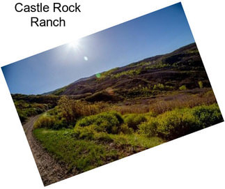 Castle Rock Ranch
