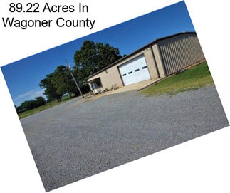 89.22 Acres In Wagoner County
