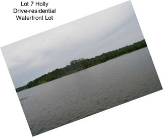 Lot 7 Holly Drive-residential Waterfront Lot