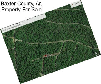 Baxter County, Ar. Property For Sale