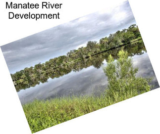Manatee River Development