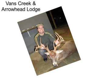 Vans Creek & Arrowhead Lodge