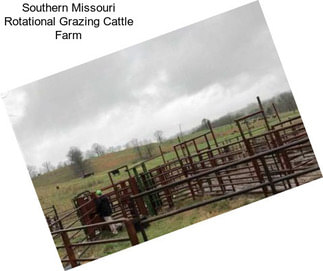 Southern Missouri Rotational Grazing Cattle Farm