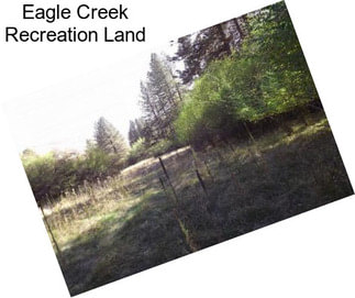 Eagle Creek Recreation Land