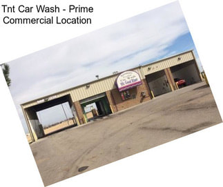 Tnt Car Wash - Prime Commercial Location