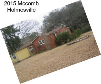 2015 Mccomb Holmesville