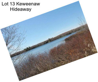 Lot 13 Keweenaw Hideaway