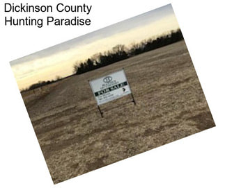 Dickinson County Hunting Paradise