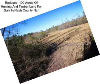 Reduced! 100 Acres Of Hunting And Timber Land For Sale In Nash County Nc!