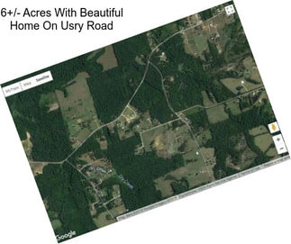 6+/- Acres With Beautiful Home On Usry Road