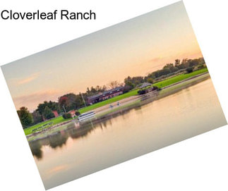 Cloverleaf Ranch