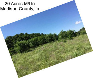 20 Acres M/l In Madison County, Ia