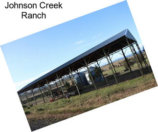 Johnson Creek Ranch