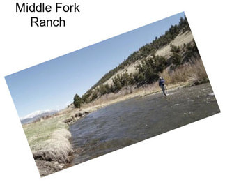 Middle Fork Ranch